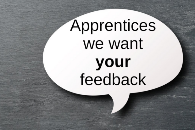 Speechbubble displaying text that says apprentices we want your feedback 