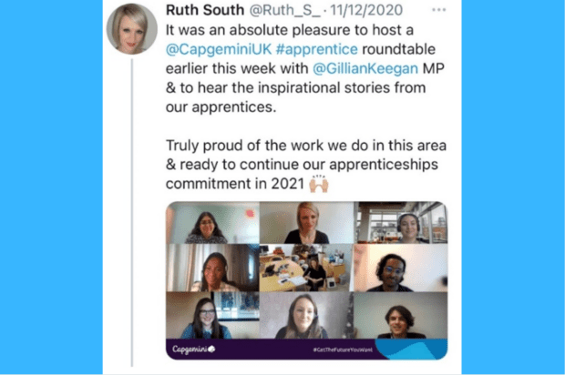 Tweet from Ruth South: It was an absolute pleasure to host a @CapgeminiUK #apprentice roundtable earlier this week with @GillianKeegan MP & to hear the inspirational stories from our apprentices. Truly proud of the work we do in this area and ready to continue our apprenticeships commitment in 2021. 9 video call participant headshots then feature below this narrative. 